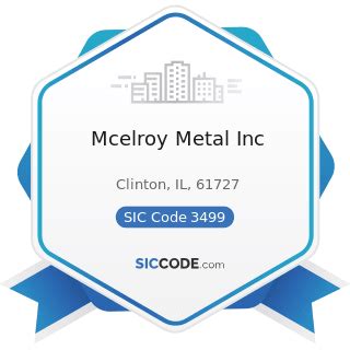 SIC Industry: 3499 Fabricated Metal Products, Not Elsewhere 